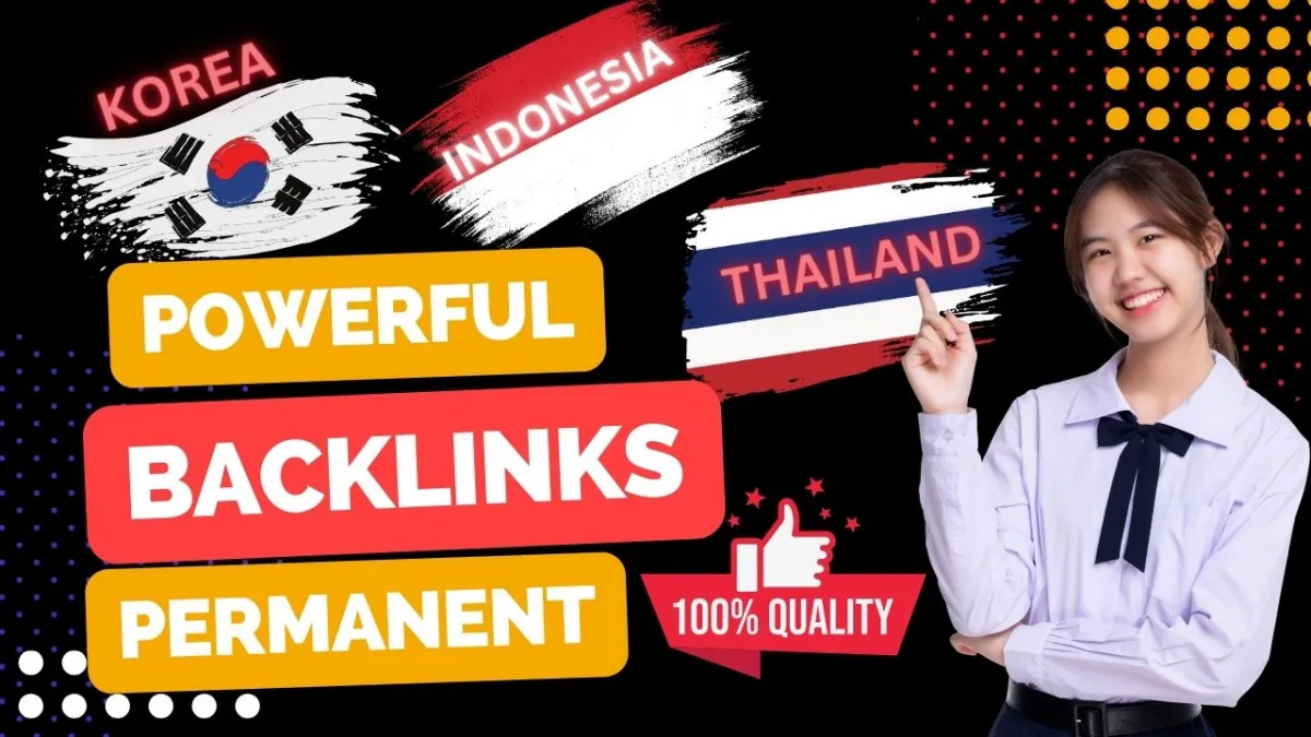 Build MANUALLY 100 UNIQUE SEO BackIinks In Thai, Korean, Indonesia Language