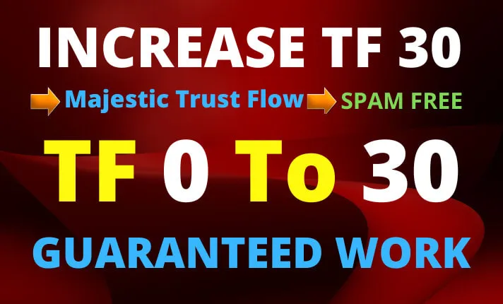 I will increase trust flow tf 30 plus