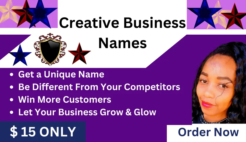 I'll give you a creative unique name to elevate your business.